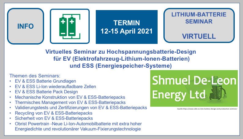 https://www.lithium-batterie-service.de/media/fb/c3/bf/1665383386/BF-DE-Shmuel-De-Leon-12-15-April-2021-Batterieseminar-Elektrofahrzeuge-Lithium-Ion-Batterien-EV-ESS-Automotive-Energiespeicher-Systeme-Elektrofahrzeug-Lithium-Ionen-Batterien.png